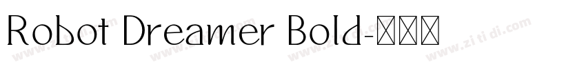 Robot Dreamer Bold字体转换